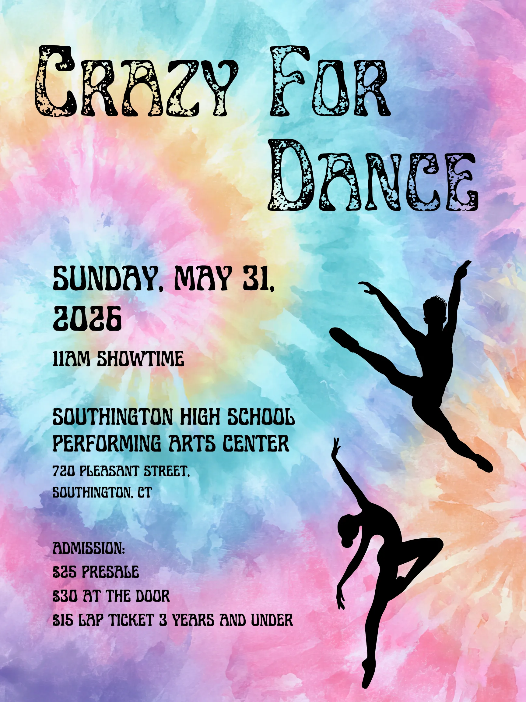 Crazy For Dance — DCA recital, Sunday May 31, 2026, 11AM showtime at Southington High School Performing Arts Center. Admission: $25 presale, $30 at the door, $15 lap ticket for 3 years and under.